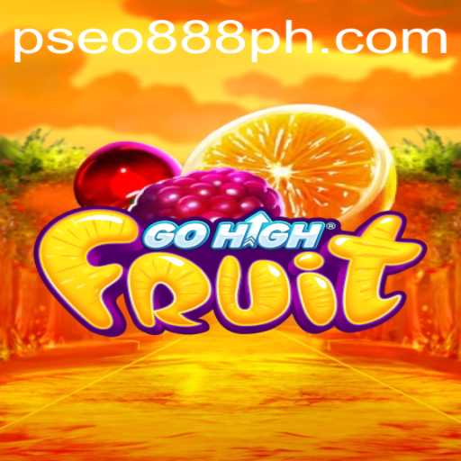 Unveiling the Excitement of GoHighFruit and the Mystery of Pseo888